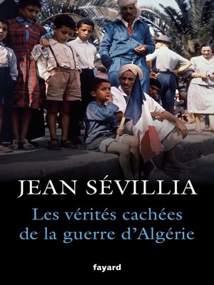 cover image of Les vérités cachées de la Guerre d'Algérie